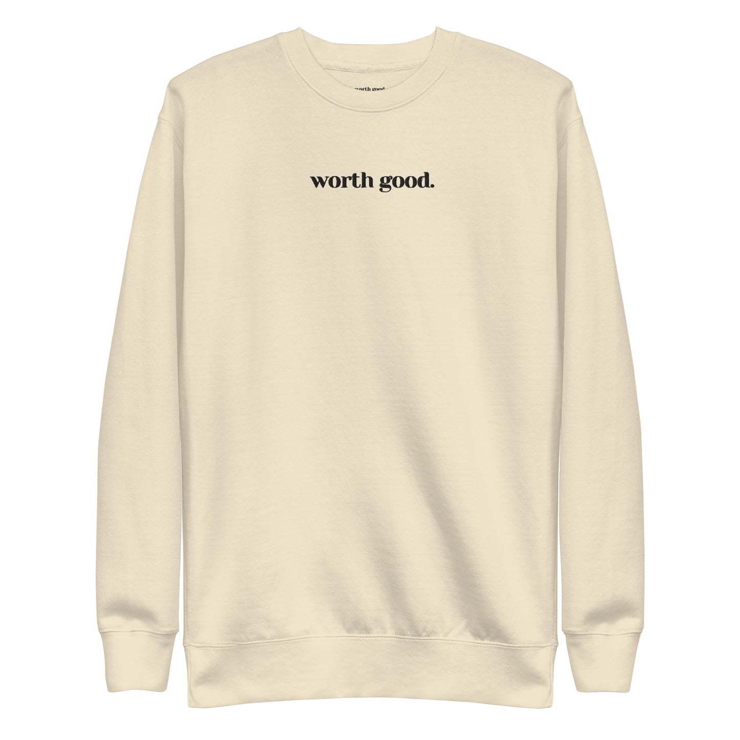 Worth Good Signature Sweatshirt
